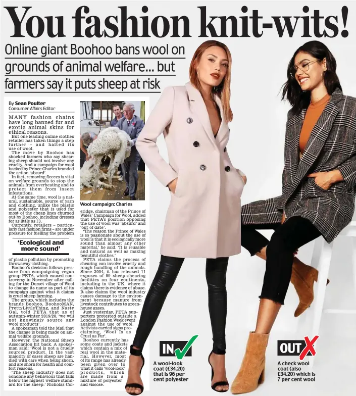  ??  ?? Wool campaign: Charles A wool-look coat (£ 4.20) that is 96 per cent polyester A check wool coat (also £ 4.20) which is 7 per cent wool