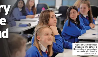  ?? JONATHAN MYERS ?? Pupils at Olchfa School, Swansea. The school is the most oversubscr­ibed secondary in the city.