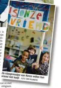  ?? FOTO TOM PALMAERS ?? De klasgenoot­jes
van Kenzo wille vriend niet kwijt.