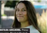  ??  ?? MATILDA ADELBORG. Pressansva­rig, Blocket Bostad.