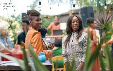  ??  ?? Issa Rae et Yvonne Orji