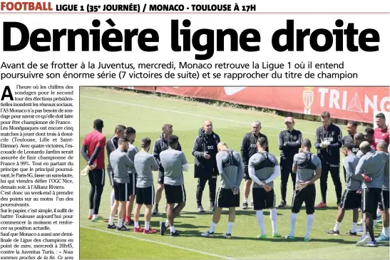  ?? (Photo Cyril Dodergny) ?? Leonardo Jardim et ses troupes sont motivés comme jamais.