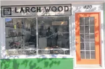  ??  ?? The Larch Wood store at 420 Main St. Wolfville is open 10 a.m. to 4 p.m. from Tuesdays through Saturdays.