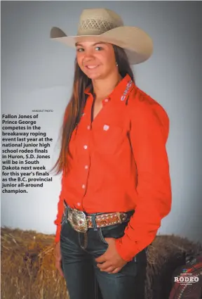  ?? HANDOUT PHOTO ?? Fallon Jones of Prince George competes in the breakaway roping event last year at the national junior high school rodeo finals in Huron, S.D. Jones will be in South Dakota next week for this year’s finals as the B.C. provincial junior all-around champion.