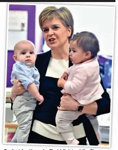  ?? ?? Perfect for the role: First Minister Miss Sturgeon