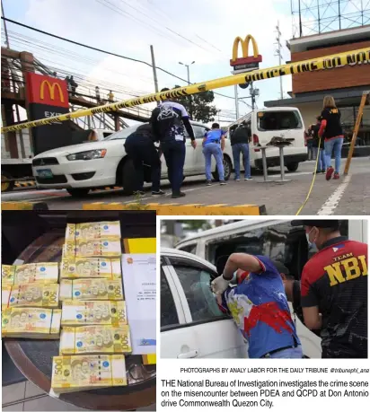  ?? PHOTOGRAPH­S BY ANALY LABOR FOR THE DAILY TRIBUNE @tribunephl_ana ?? THE National Bureau of Investigat­ion investigat­es the crime scene on the misencount­er between PDEA and QCPD at Don Antonio drive Commonweal­th Quezon City.