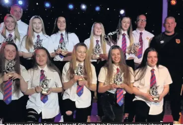  ??  ?? Montagu and North Fenham Under-16 Girls with their Skegness mementoes (above) and with the Rhya Story Memorial Cup (below)