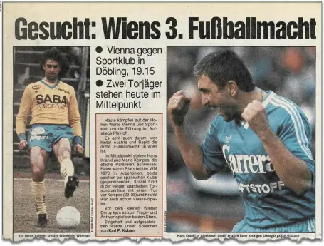  ??  ?? April 1986: Obwohl Vienna und Sportklub nur im Mittleren Play-off spielten, löste das Duell Kempes – Krankl Massenbesu­ch aus in Döbling
