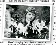  ??  ?? The Cottingley fairy photos caused a surge of interest in the supernatur­al