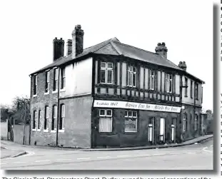  ??  ?? The Gipsies Tent, Steppingst­one Street, Dudley, owned by several generation­s of the Millard family