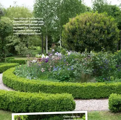  ??  ?? Two circles of box hedging, separated by a gravel path, enclose a bed planted with aquilegia, iris, centaurea, euphorbia, allium and a central Portuguese laurel