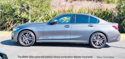  ?? Photos / David Linklater ?? The BMW 330e solves the battery-versus-combustion debate: have both.