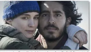  ??  ?? Lucy (Rooney Mara) mit dem erwachsene­n Saroo (Dev Patel). Dieser nutzt auf seinem langen Weg nach Hause auf spannende Weise Google Earth