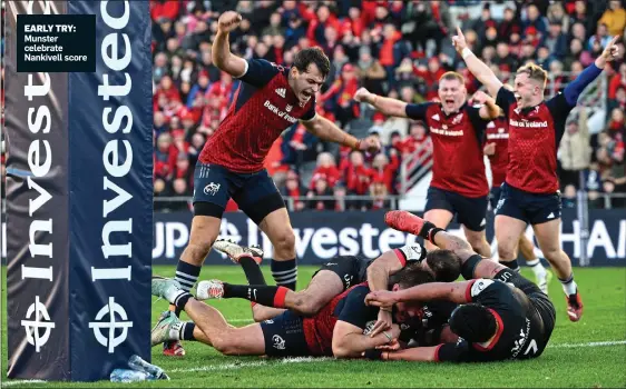  ?? ?? EARLY TRY: Munster celebrate Nankivell score