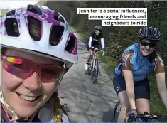  ??  ?? Jennifer is a serial influencer, encouragin­g friends and neighbours to ride