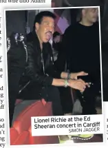  ?? SIMON JAGGER ?? Lionel Richie at the Ed Sheeran concert in Cardiff