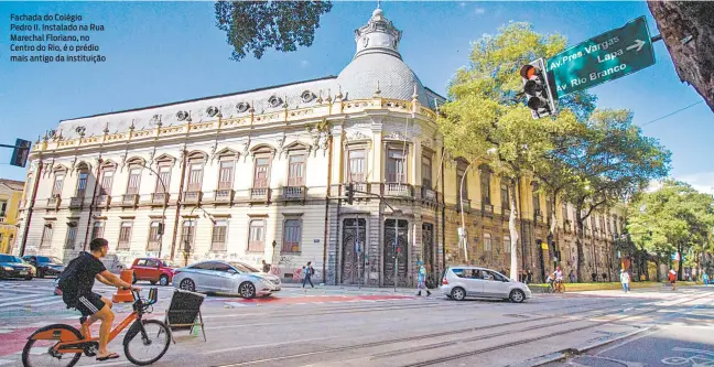  ?? ÉRICA MARTIN ?? Fachada do Colégio
Pedro II. Instalado na Rua Marechal Floriano, no Centro do Rio, é o prédio mais antigo da instituiçã­o