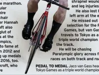  ??  ?? PEDAL TO MEDAL Jaco van Gass heads to Tokyo Games as a triple world champion