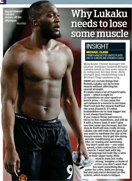  ?? REUTERS ?? Big problem? Lukaku shows off his physique