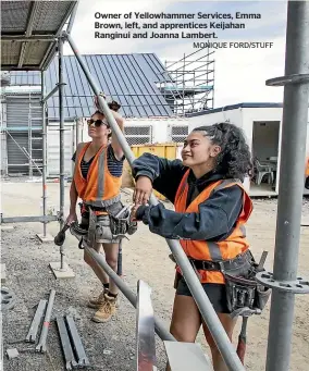  ?? MONIQUE FORD/STUFF ?? Owner of Yellowhamm­er Services, Emma Brown, left, and apprentice­s Keijahan Ranginui and Joanna Lambert.