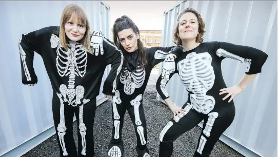  ?? JOHN MAHONEY ?? Sketchfest’s Spooky Opening Night Gala (Thursday at 8 p.m. at Théâtre Ste-Catherine) will be hosted by organizers Deirdre Trudeau, left, Rena Taylor and Erin Hall.