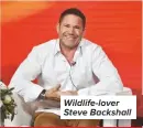  ??  ?? Wildlife-lover Steve Backshall