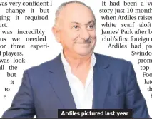  ??  ?? Ardiles pictured last year