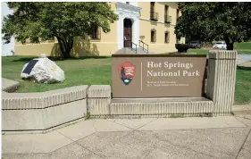  ?? The Sentinel-Record/James Leigh ?? ■ The National Park Service, which governs Hot Springs National Park and 422 other national park sites, is expected to release guidance for the possible federal government shutdown that could take effect Saturday.