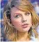  ??  ?? Taylor Swift