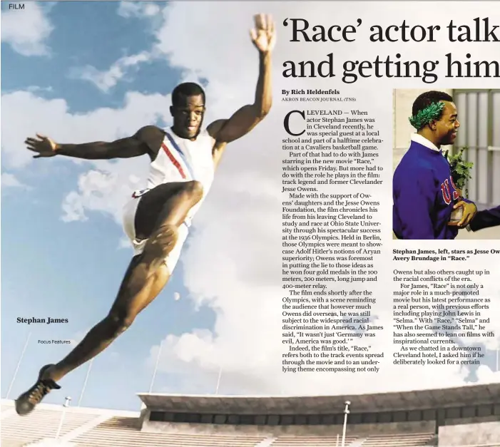  ?? Focus Features ?? Stephan James Stephan James, left, stars as Jesse Owens,and Jeremy Irons portraysw Avery Brundage in “Race.”