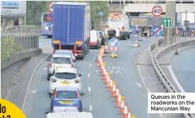  ??  ?? Queues in the roadworks on the Mancunian Way