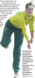  ?? Picture: LEE WARREN/GALLO IMAGES ?? TOP GUN: Dane van Niekerk of South Africa in action during the third women’s internatio­nal T20 match against Sri Lanka at SuperSport Park in Pretoria on Wednesday. Van Niekerk was named player of the series