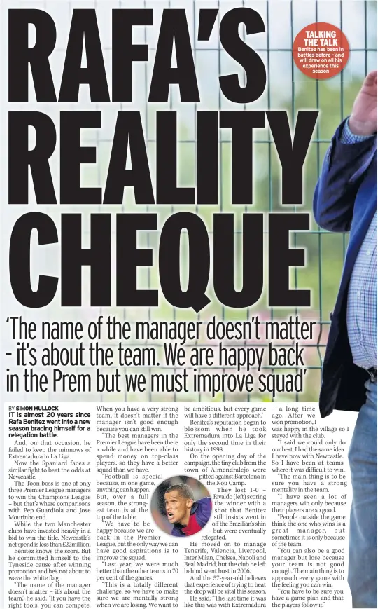  ??  ?? TALKING THE TALK Benitez has been in battles before – and will draw on all his experience this season