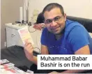  ??  ?? Muhammad Babar Bashir is on the run