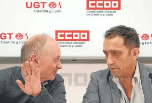  ?? // ICAL ?? Los secretario­s generales del UGT Castilla y León, Faustino Temprano, y CCOO, Vicente Andrés, ayer