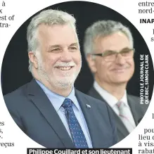  ??  ?? Philippe Couillard et son lieutenant Jean-Marc Fournier ont pour slogan : « Être Québécois, c’est notre façon d’être Canadien. » Pas en matière de neutralité religieuse, semble-t-il.