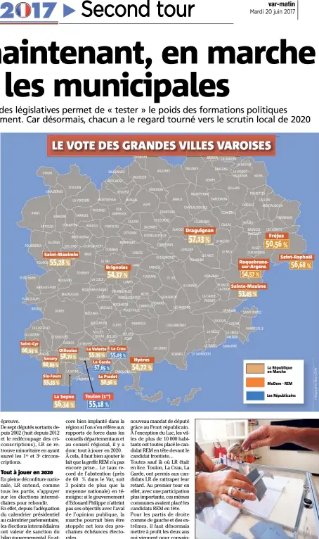  ?? RIANS ST-ZACHARIE NANS-LES-PINS PLAN D'AUPS RIBOUX LE CASTELLET LA CADIÈRE VINON GINASSERVI­S OLLIÈRES
Saint-Cyr ,ST-CY%R BANDOL SEILLONS ST-MAXIMIN ROUGIERS TOURVES MAZAUGUES SIGNES LE BEAUSSET ST-JULIEN EVENOS VARAGES ARTIGNOSC MONTMEYAN PONTEVÈS LE ?? Opposés à six candidats frontistes, les nouveaux députés REM et MoDem doivent sans doute leur mandat au front républicai­n.