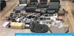  ??  ?? KUWAIT: Some of the stolen items found in the suspects’ residences.