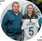  ?? ?? Michaela Foster, right, with dad Ian, the All Blacks coach. Michaela supports Liverpool while Ian is an Everton fan.
