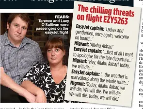  ??  ?? FEARS: Terence and Lucy O’Sullivan were passengers on the easyJet flight