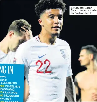  ??  ?? Ex-City star Jadon Sancho recently made his England debut