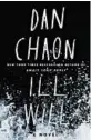  ??  ?? By Dan Chaon, Ballantine, 480 pages, $28 ‘Ill Will’