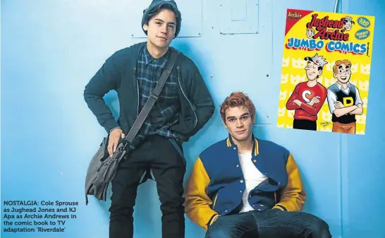  ??  ?? NOSTALGIA: Cole Sprouse as Jughead Jones and KJ Apa as Archie Andrews in the comic book to TV adaptation ’Riverdale’