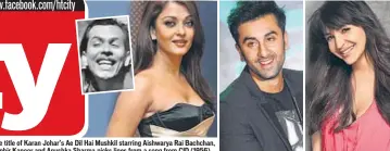  ??  ?? The title of Karan Johar’s Ae Dil Hai Mushkil starring Aishwarya Rai Bachchan, Ranbir Kapoor and Anushka Sharma picks lines from a song from CID (1956)