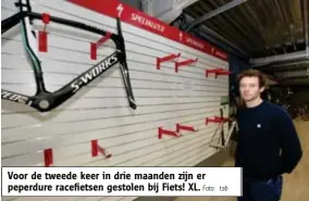  ?? Foto: tab ?? Voor de tweede keer in drie maanden zijn er peperdure racefietse­n gestolen bij Fiets! XL.