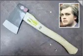  ??  ?? GARDEN TOOL: The axe used to kill Henri van Breda’s (inset) mother, father and brother.