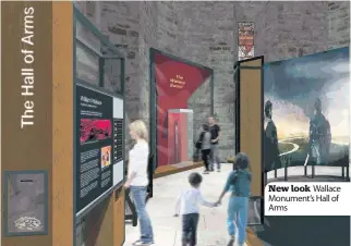  ??  ?? New look Wallace Monument’s Hall of Arms