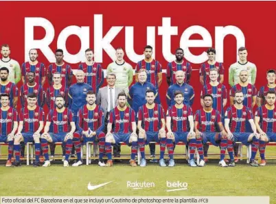  ?? //FCB ?? Foto oficial del FC Barcelona en el que se incluyó un Coutinho de photoshop entre la plantilla