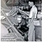  ??  ?? C6 tourer remains much as it was in 1946...