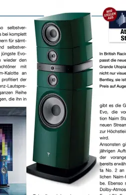  ??  ?? In British Racing Green passt die neue Focal Grande Utopia EM Evo nicht nur visuell zu Bentley, sie ist auch vom Preis auf Augenhöhe.